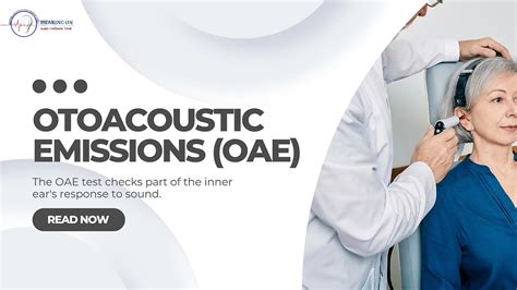 A Guide to Otoacoustic Emissions (OAEs) for Physicians .